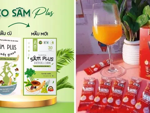Cục ATTP cảnh báo sản phẩm Sâm Plus S’body Green, Vạn Xuân Tố Nữ Plus quảng cáo sai luật