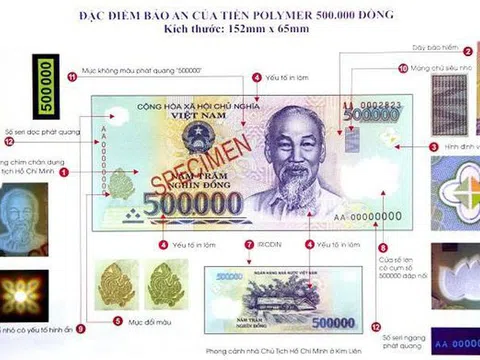 Những chuyện ít biết xung quanh đồng tiền Việt Nam - Bài 5: Tại sao là tiền Polymer?