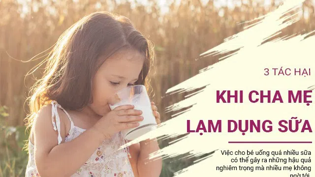 3 tác hại khôn lường khi cho bé uống quá nhiều sữa