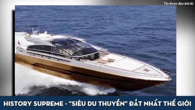 Video: Có gì đặc biệt trong siêu du thuyền dát vàng đắt nhất thế giới
