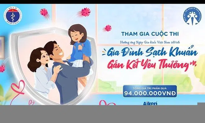 “Gia đình sạch khuẩn, gắn kết yêu thương” - Hoạt động nối dài ý nghĩa Ngày Gia Đình Việt Nam