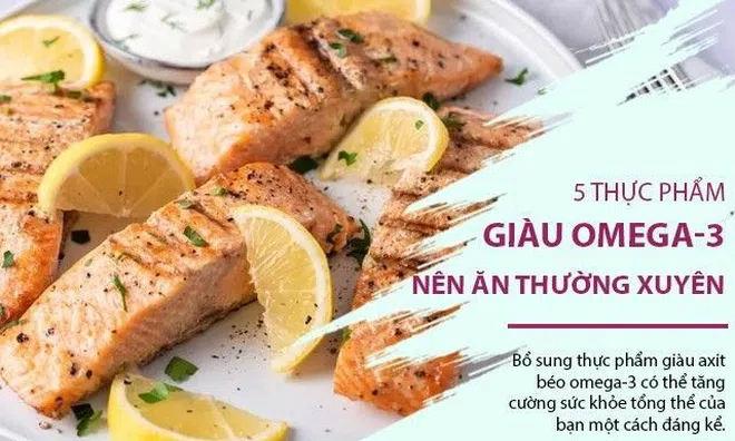5 thực phẩm giàu omega-3 bạn nên ăn thường xuyên