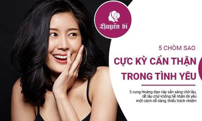 5 chòm sao cực kỳ cẩn thận, dè dặt tới cùng trong tình yêu