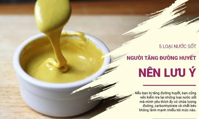 5 loại nước sốt thiếu lành mạnh, người tăng đường huyết cần chú ý tránh triệt để
