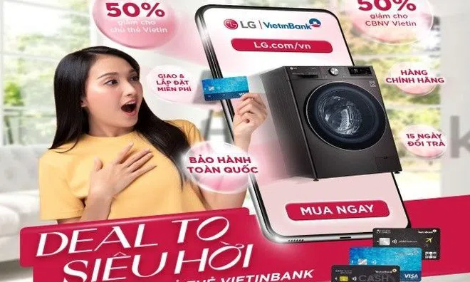 Ưu đãi “siêu hời” dành cho chủ thẻ Vietinbank khi mua hàng tại LG Online Shop