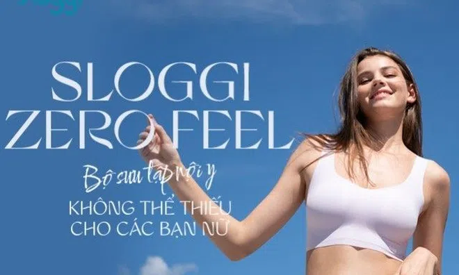 Sloggi Zero Feel - bộ sưu tập nội y không thể thiếu cho các bạn nữ