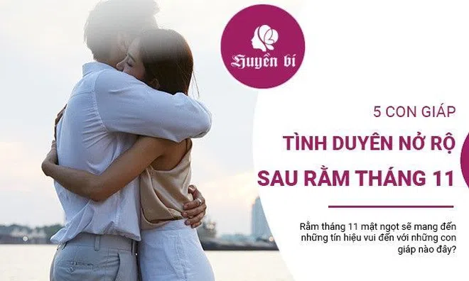 5 con giáp tình duyên nở rộ sau rằm tháng 11 Âm lịch tới đây