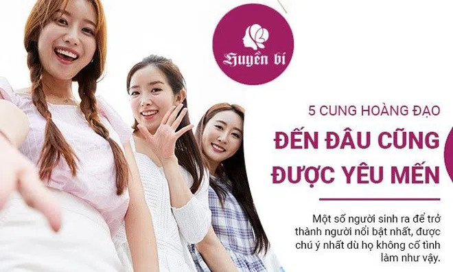 5 cung hoàng đạo đi đến đâu cũng là tâm điểm