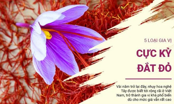 5 loại gia vị cực kỳ đắt đỏ, loại đầu tiên lại khá phổ biến, dễ kiếm ở Việt Nam