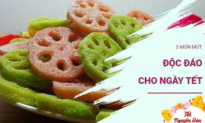 Những món mứt Tết mới, độc, lạ gây ấn tượng lớn cho khách đến chơi nhà
