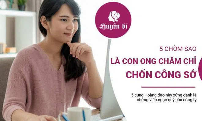 5 chòm sao xứng danh là "con ong chăm chỉ" chốn công sở