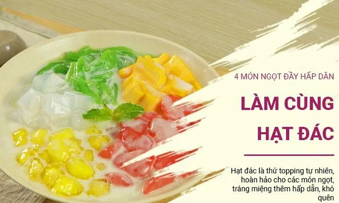 4 món tráng miệng cực ngon với hạt đác thơm giòn siêu dễ nghiện