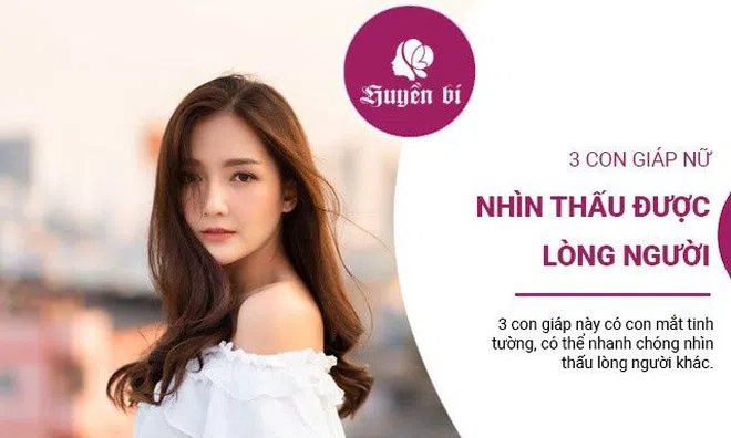 3 con giáp nhạy bén, sở hữu đôi mắt như nhìn thấu được lòng người