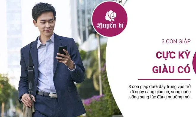 3 con giáp cục kỳ giàu có, mang lại thịnh vượng cho cả gia đình