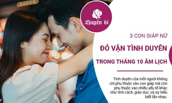 3 con giáp đỏ vận tình duyên trong tháng 10 âm lịch
