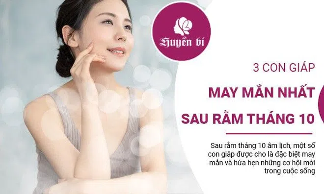 3 con giáp may mắn nhất sau rằm tháng 10 âm lịch