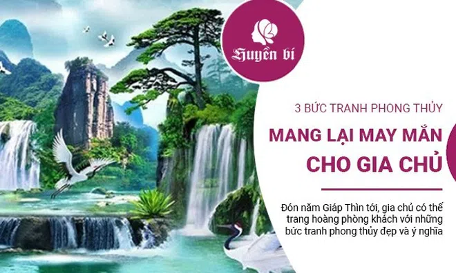 3 bức tranh phong thủy trang hoàng phòng khách, mang về thành công, hạnh phúc cho gia chủ