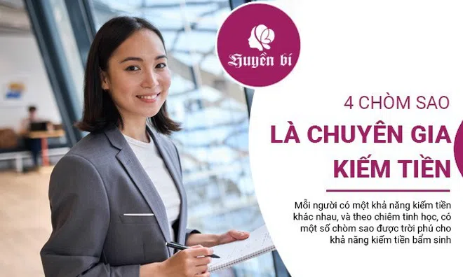 4 chòm sao luôn biết cách kiếm tiền, dễ dàng đạt được mục tiêu tài chính