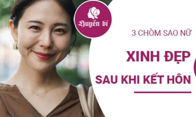 Nhan sắc 'lên hương' sau cưới: Gọi tên 3 chòm sao nữ xinh đẹp
