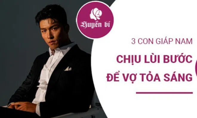 3 con giáp nam âm thầm lùi bước để vợ tỏa sáng