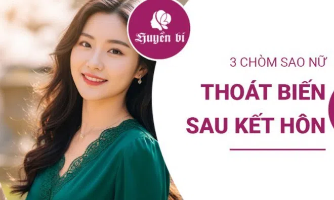 Hôn nhân là chiếc áo mới: 3 chòm sao nữ thay đổi tích cực, cuộc sống càng viên mãn, sung túc và hạnh phúc hơn