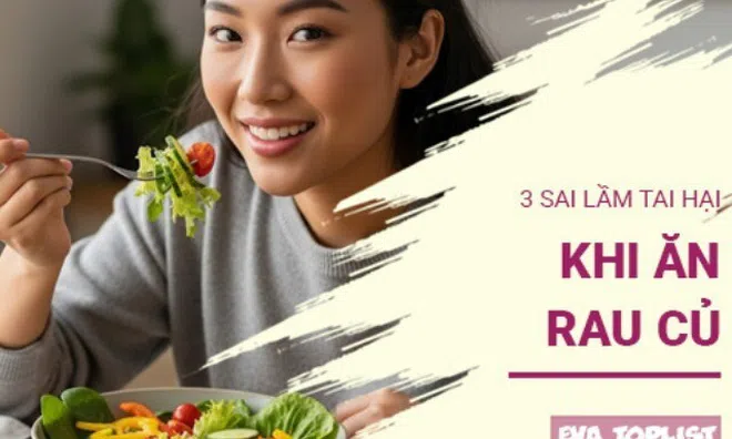 3 sai lầm tai hại biến rau củ thành "chất độc" cho cơ thể