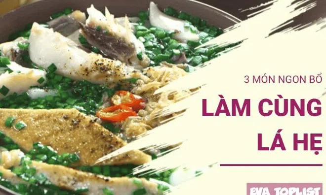 Nhỏ bé nhưng có võ: 3 món ngon làm cùng lá hẹ ai cũng nên thử