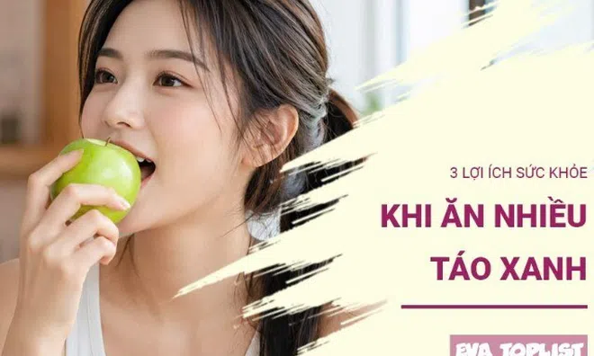 3 lợi ích lớn của táo xanh: Loại quả quen thuộc nhưng giá trị sức khỏe không hề nhỏ