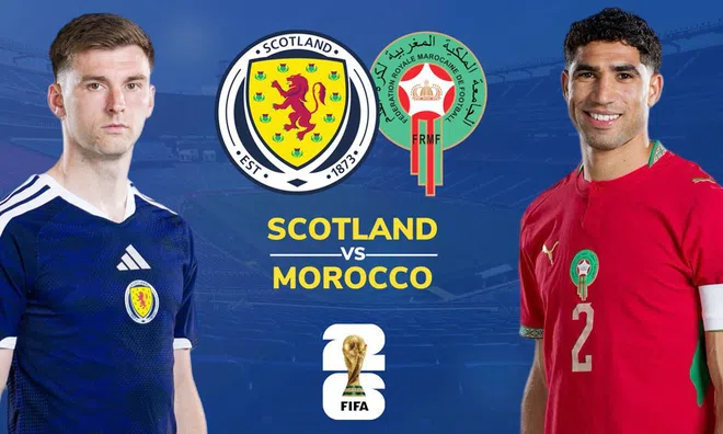 Nhận định Morocco vs Scotland: Màn đối đầu căng thẳng