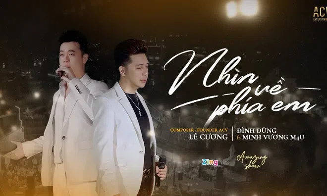 Đình Dũng bắt tay đàn anh Minh Vương M4U ra mắt ca khúc “Nhìn về phía em”