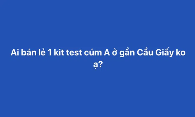 Kit test cúm A tràn lan trên mạng, chuyên gia cảnh báo