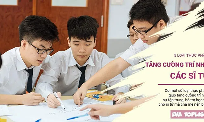 5 loại thực phẩm giúp tăng cường trí nhớ cho các sĩ tử mùa thi