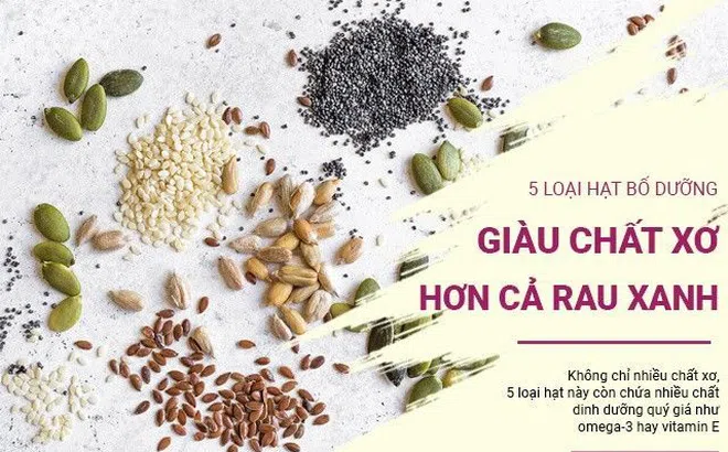 Ngoài rau xanh, 5 loại hạt này cũng rất giàu chất xơ, bạn nên ăn thêm mỗi ngày