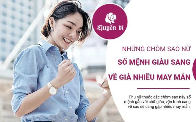Điểm danh những chòm sao nữ trời sinh số mệnh giàu sang, càng về già càng gặp nhiều may mắn