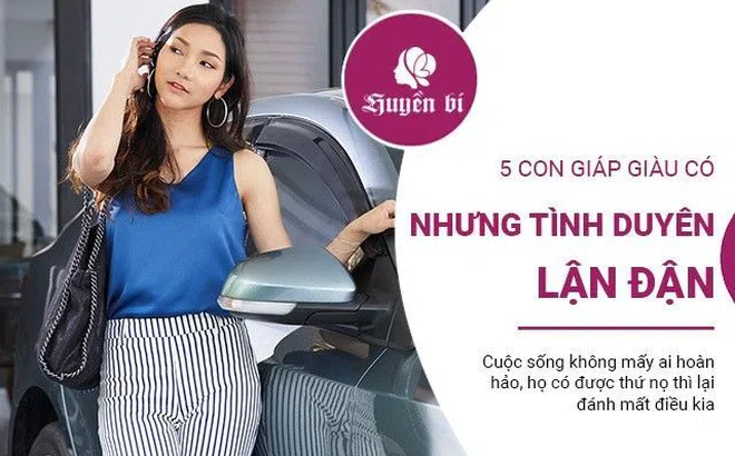 5 con giáp dù giàu có nhưng lận đận chuyện tình duyên