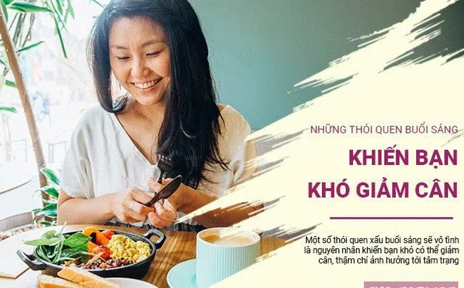 Những thói quen buổi sáng cần thay đổi ngay nếu bạn muốn giảm cân