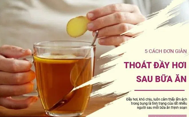 5 cách để thoát khỏi chứng đầy hơi, tức bụng sau bữa ăn đuề huề