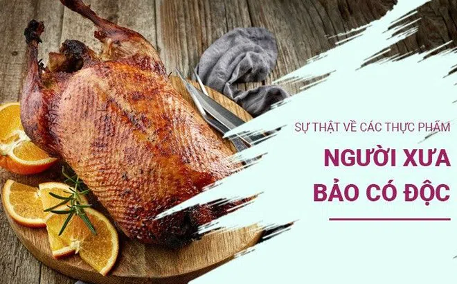 Người xưa dạy măng, thịt vịt độc, nên ăn ít, chuyên gia tiết lộ loại nào mới thật sự độc