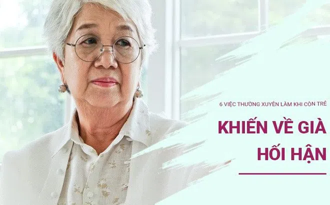 6 việc thường xuyên làm khi còn trẻ sẽ khiến bạn về già phải hối hận, điều cuối cùng ít ai ngờ nhất