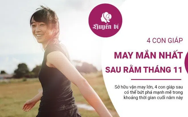 4 con giáp may mắn nhất trong tháng 11 âm lịch