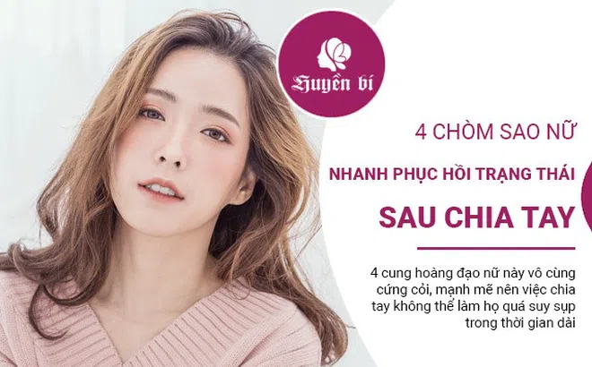4 chòm sao nữ dễ dàng phục hồi trạng thái sau khi chia tay