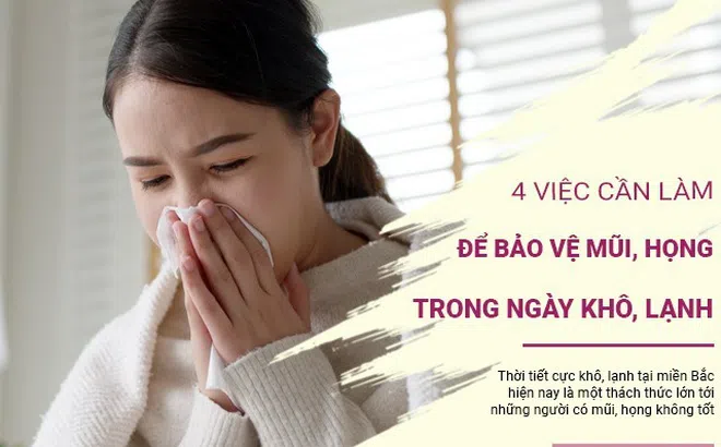 Hà Nội rét tê tái: Người có vấn đề mũi họng cần làm ngay 4 điều quan trọng này