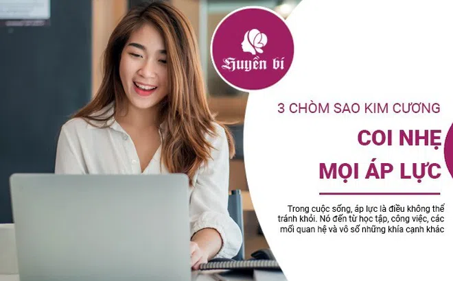 3 chòm sao "kim cương" - bất chấp áp lực, tỏa sáng rực rỡ!