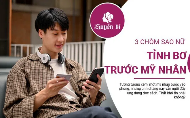 Bạn có tin được 3 chòm sao này lại "miễn dịch" với sắc đẹp?