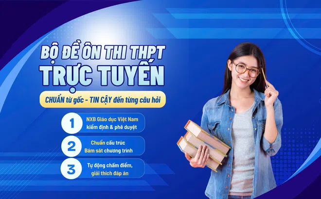 Ra mắt nền tảng học liệu số chuẩn hóa bộ đề ôn thi THPT 2026