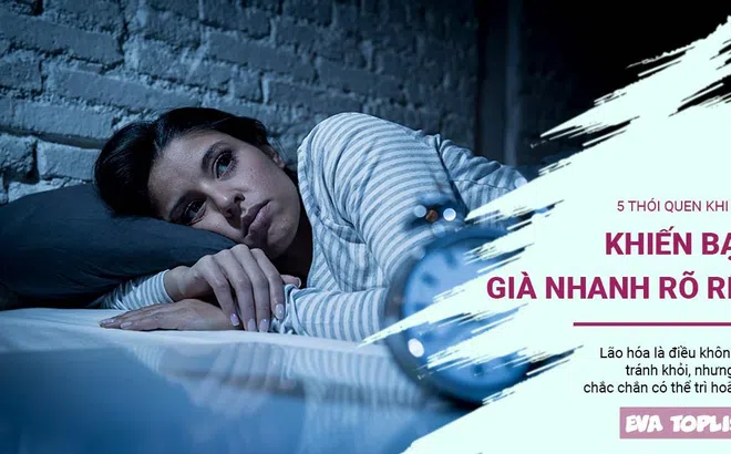 5 thói quen thường làm trước khi ngủ khiến bạn già nhanh rõ rệt chỉ sau 1 đêm