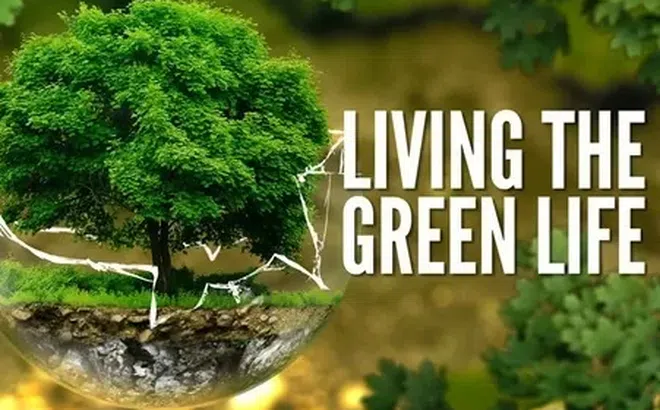 "Chuyển mình" cùng lối sống xanh